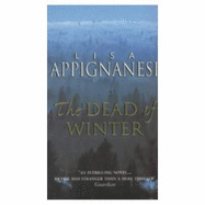 The Dead of Winter - Appignanesi, Lisa