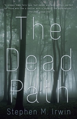 The Dead Path - Irwin, Stephen M