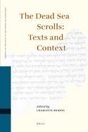 The Dead Sea Scrolls: Texts and Context
