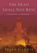 The Dead Shall Not Rest