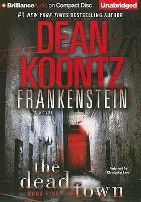 The Dead Town - Koontz, Dean, and Lane, Christopher, Professor (Read by)