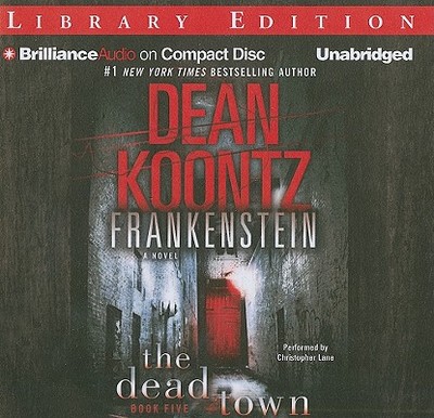 The Dead Town - Koontz, Dean, and Lane, Christopher, Professor (Read by)