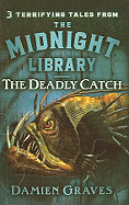 The Deadly Catch