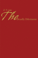 The Deadly Dilettante