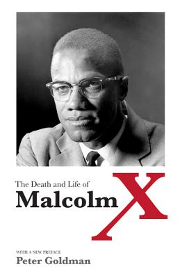The Death and Life of Malcolm X - Goldman, Peter