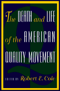 The Death and Life of the American Quality Movement