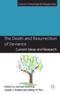 The Death and Resurrection of Deviance: Current Ideas and Research