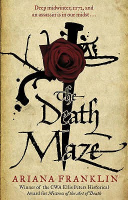 The Death Maze: Mistress of the Art of Death, Adelia Aguilar series 2 - Franklin, Ariana