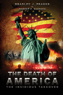 The Death of America: The Insidious Takeover