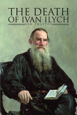 The Death of Ivan Ilyich - Tolstoy, Leo