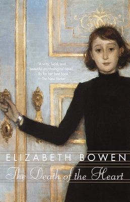 The Death of the Heart - Bowen, Elizabeth