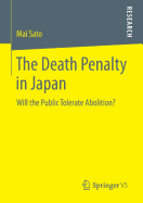 The Death Penalty in Japan: Will the Public Tolerate Abolition?