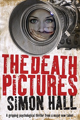 The Death Pictures - Hall, Simon