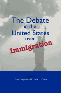 The Debate in the United States Over Immigration