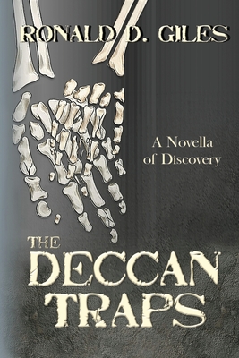 The Deccan Traps: A Novella of Discovery - Giles, Ronald D