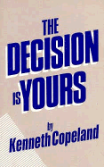 The Decision is Yours