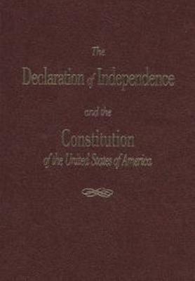 The Declaration of Independence and the Constitution of the United States of America - Pilon, Roger (Preface by), and Madison, James