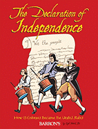 The Declaration of Independence: How 13 Colonies Became the United States