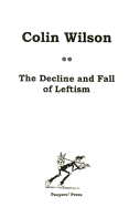 The Decline and Fall of Leftism