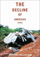 The Decline of American Power: The U.S. in a Chaotic World