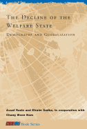 The Decline of the Welfare State: Demography and Globalization