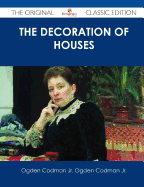 The Decoration of Houses - The Original Classic Edition
