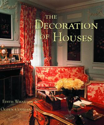 The Decoration of Houses - Codman, Ogden, and Wharton, Edith
