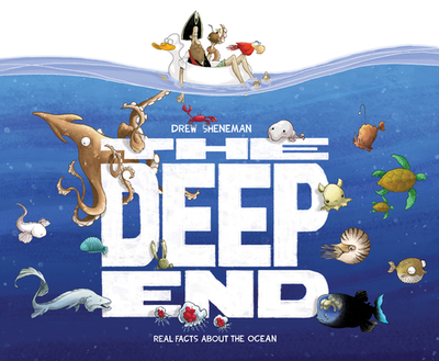 The Deep End: Real Facts about the Ocean - 