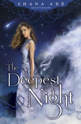 The Deepest Night - Abe, Shana