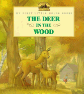 The Deer in the Wood: Adapted from the Little House Books