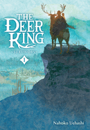 The Deer King, Vol. 1 (Novel): Survivors Volume 1