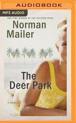 The Deer Park - Mailer, Norman, and Mailer, John Buffalo (Read by)