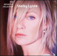 The Definitive Collection - Shelby Lynne