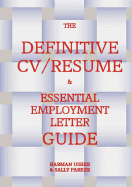 The Definitive CV/Resume & Essential Employment Letter Guide