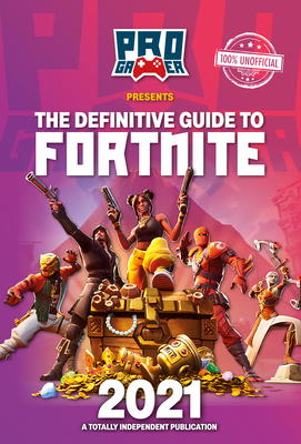 The Definitive Guide to Fortnite - Berry, Naomi