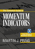 The Definitive Guide to Momentum Indicators - Pring, Martin J
