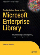 The Definitive Guide to the Microsoft Enterprise Library - Newton, Keenan