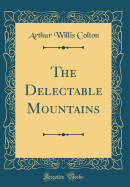 The Delectable Mountains (Classic Reprint)