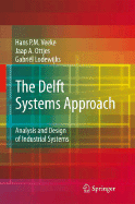 The Delft Systems Approach: Analysis and Design of Industrial Systems