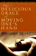 The Delicious Grace of Moving One's Hand: Intelligence Is the Ultimate Aphrodisiac