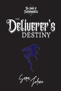 The Deliverer's Destiny