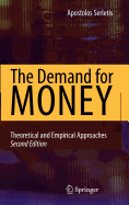 The Demand for Money: Theoretical and Empirical Approaches