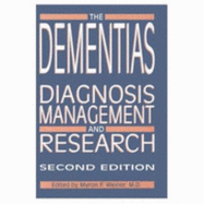 The Dementias: Diagnosis, Management, and Research