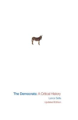 The Democrats: A Critical History - Selfa, Lance
