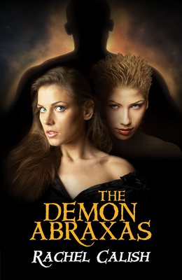 The Demon Abraxas - Calish, Rachel