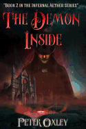 The Demon Inside: Book 2 in the Infernal Aether Series