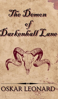 The Demon Of Darkenhall Lane: A Fantasy-Romance Tale Of Demons And Souled - Leonard, Oskar