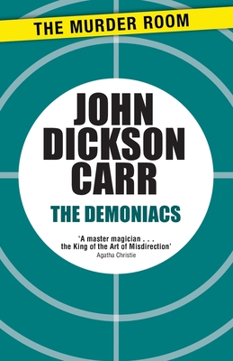 The Demoniacs - Carr, John Dickson