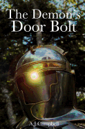 The Demon's Door Bolt: A Tale of End-Time Panic as a Prelude to the Total Absence of Everything