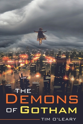 The Demons of Gotham - O'Leary, Tim J